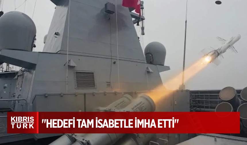 "ATMACA" görevde: TCG KINALIADA'dan tam isabet