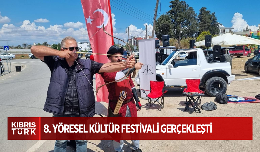 8.YÖRESEL KÜLTÜR FESTİVALİ GERÇEKLEŞTİ