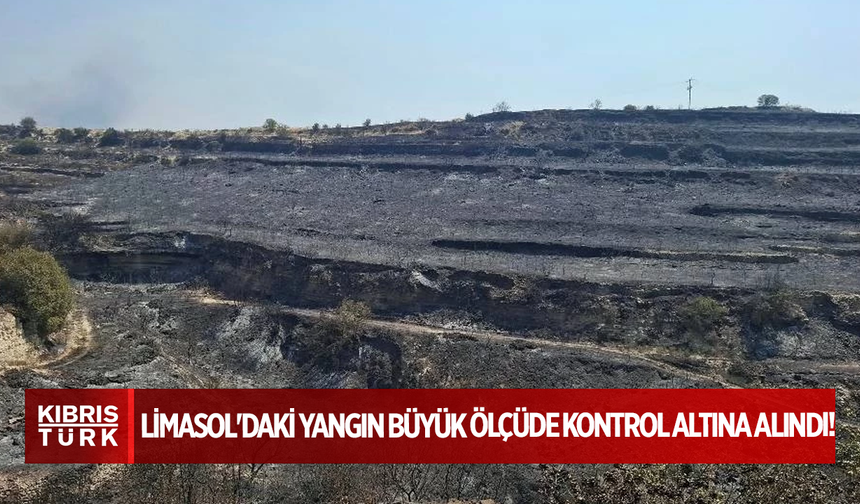 Limasol'daki yangın büyük ölçüde kontrol altına alındı!