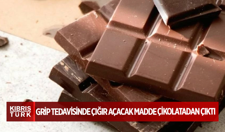 Grip tedavisinde çığır açacak madde çikolatadan çıktı