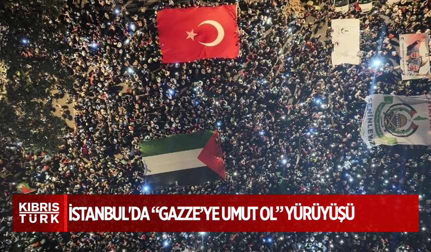 İstanbul'da “Gazze’ye Umut Ol” yürüyüşü: On binlerce insan Beyazıt Meydanı'na indi