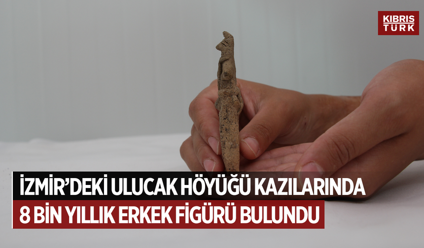 İzmir'deki Ulucak Höyüğü kazılarında 8 bin yıllık tilki postlu erkek figürü bulundu
