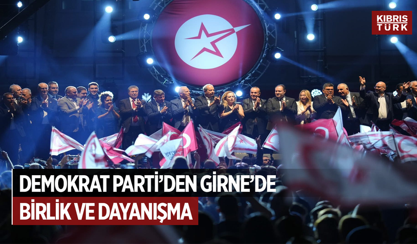 Demokrat Parti’den Girne’de Birlik ve Dayanışma