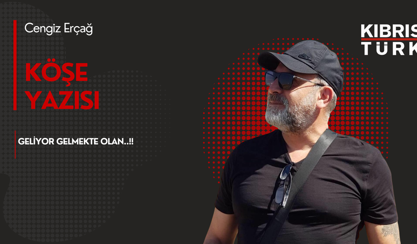 Geliyor gelmekte olan..!!