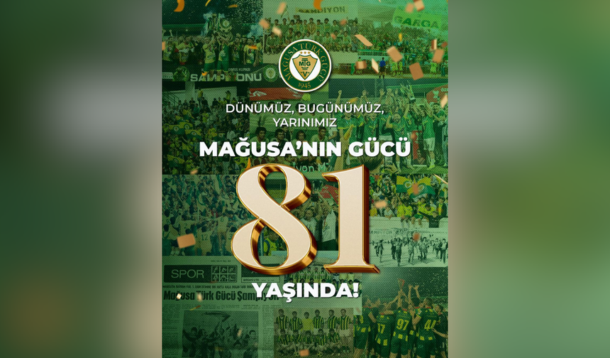 81 Yıllık Gurur, Geleceğe Taşınan Güç: Mağusa Türk Gücü
