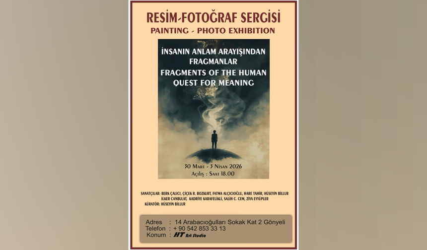 “İnsanın Anlam Arayışından Fragmanlar” Gönyeli’de Sanatseverlerle Buluşuyor