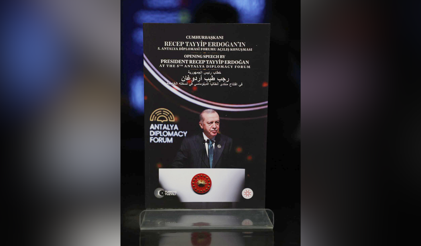 Erdoğan'ın Antalya Diplomasi Forumu'ndaki konuşması 3 dilde kitaplaştırıldı