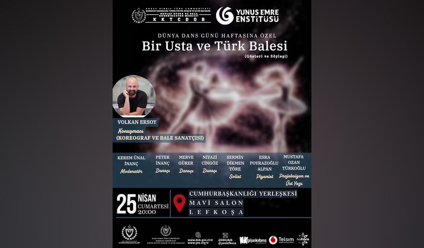 “Bir Usta ve Türk Balesi” gösteri ve söyleşisi Lefkoşa’da yapılacak