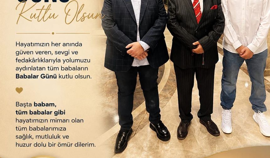 UBP Gazimağusa İlçe Başkanı Nahit Öncü'den Babalar Günü Mesajı