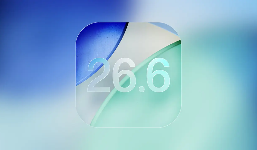 Apple’dan iOS 26.6 Güncellemesi