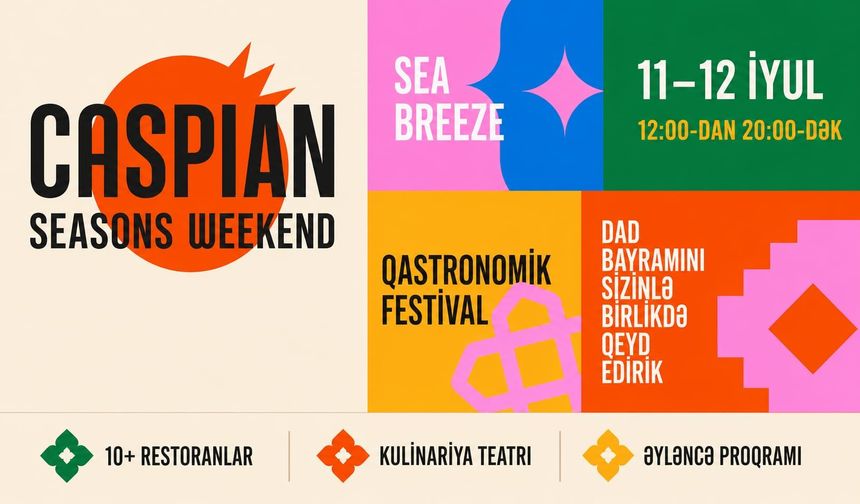 Sea Breeze’de Caspian Seasons Weekend başlıyor