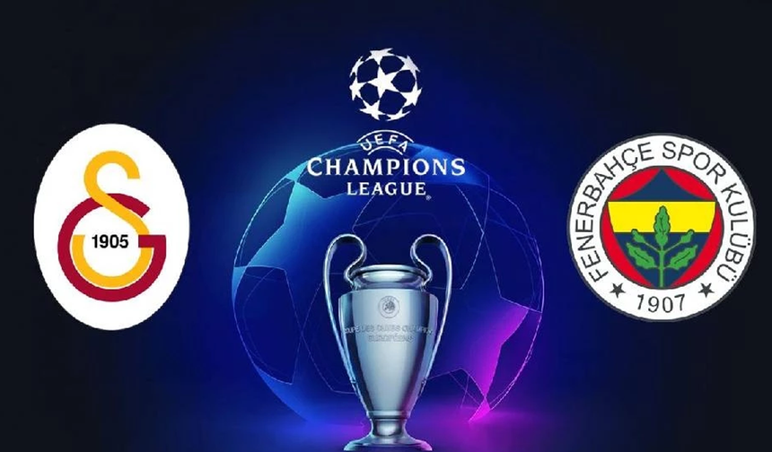 Şampiyonlar Ligi'nde Galatasaray ve Fenerbahçe'nin rakipleri belli oldu