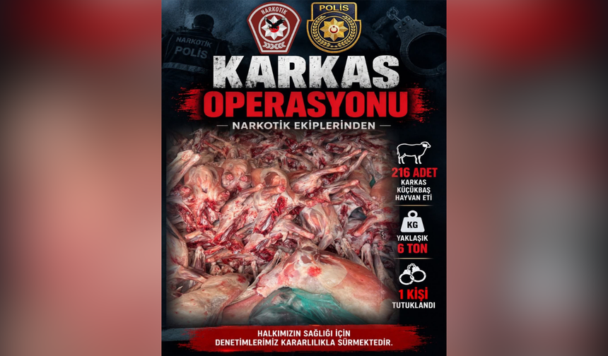 Haspolat’ta “Karkas Operasyonu”: Yaklaşık 6 Ton Et Ele Geçirildi