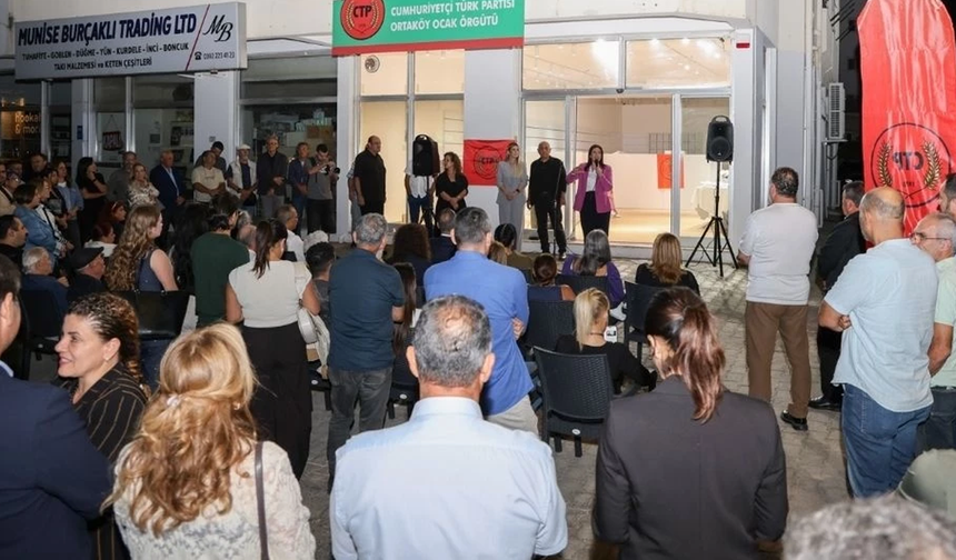 CTP, Ortaköy Ocak Örgütü binasını açtı: Geleceği birlikte kuracağız