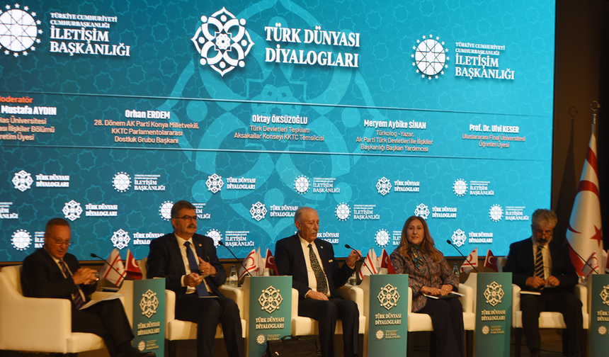 “Türk Dünyası Diyalogları: Ortak Gelecek Ortak Vizyon Paneli” Lefkoşa'da yapıldı
